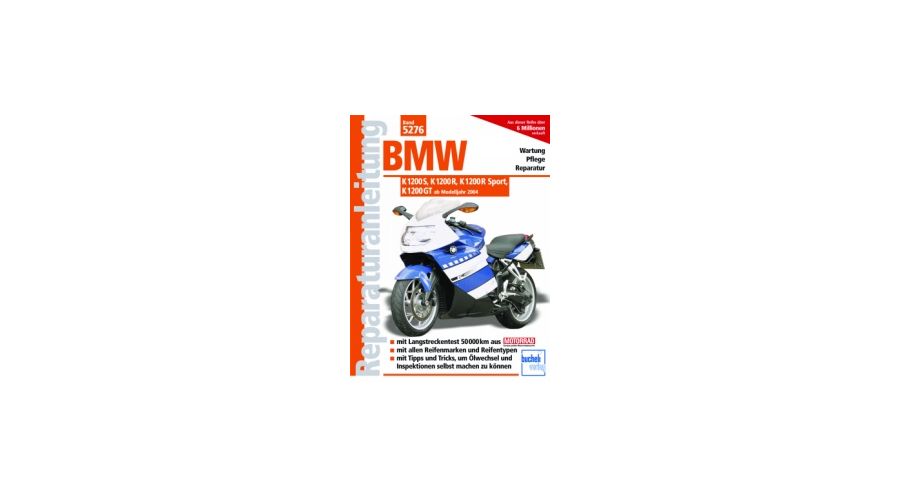 Bücher Reparaturanleitung BMW K 1200 S, K 1200 R, K 1200 R Sport, K 1200 GT ab Bj. 06