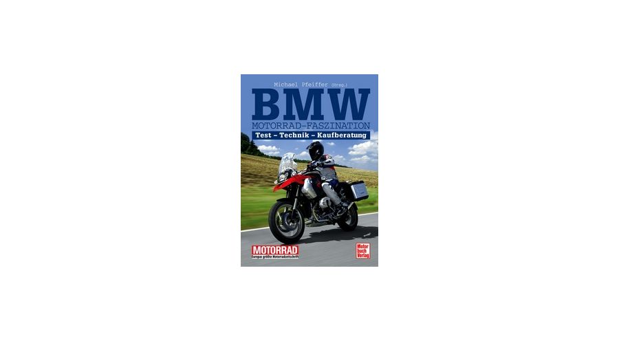 Bücher BMW Motorrad-Faszination - Tests - Technik - Kaufberatung
