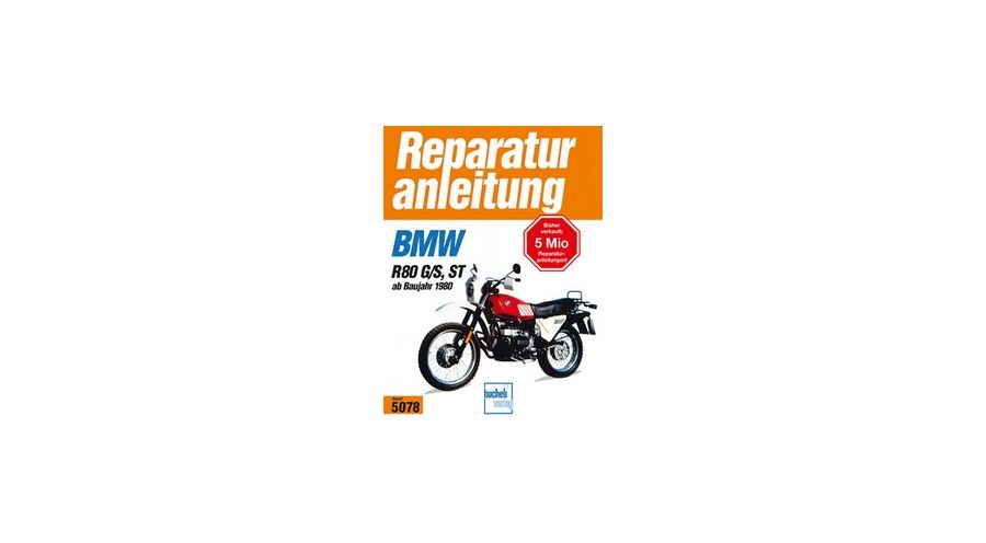 Bücher Reparaturanleitung BMW R 80 G/S, ST ab Baujahr 1980