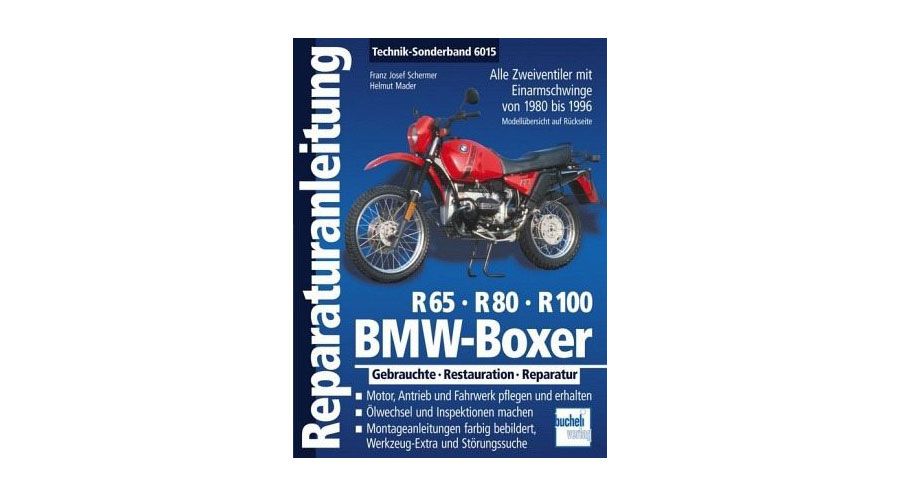 Bücher Reparaturanleitung BMW Boxer R65, R80, R100 - Zweiventil-Boxer mit Einarmschwinge von 1980 bis 1996