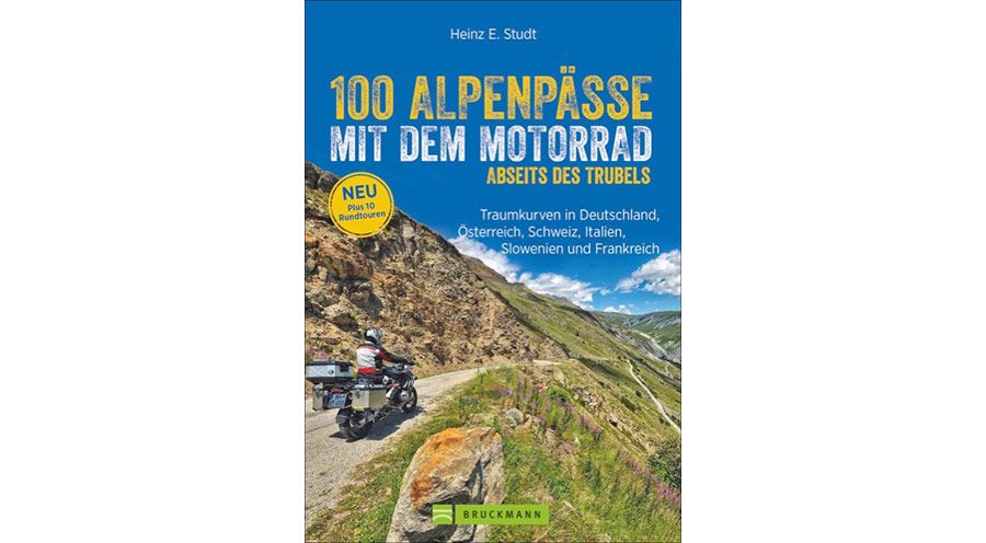 Bücher 100 Alpenpässe mit dem Motorrad abseits des Trubels